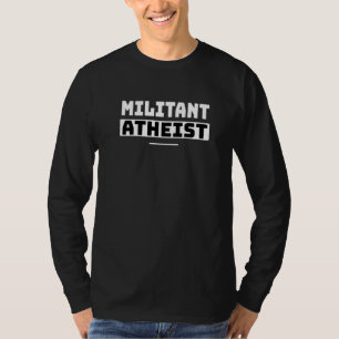 Camiseta Ateu Militante - Ateísmo Anti-Religião Sem Deus S