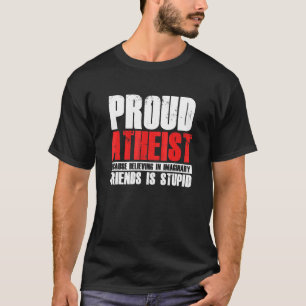 Camiseta Ateus Orgulhosos acreditam amizades imaginárias at