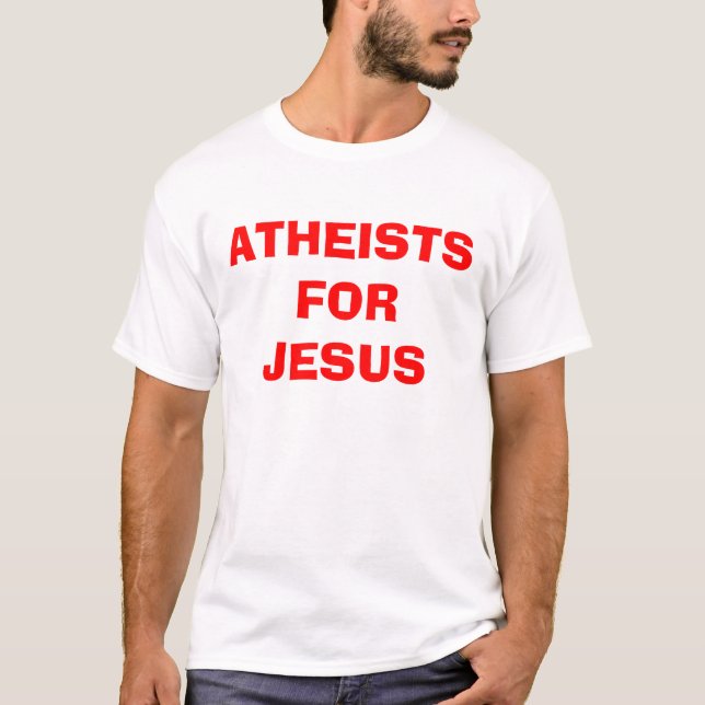 Camiseta ATEUS PARA o t-shirt de JESUS (Frente)