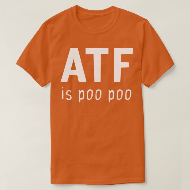 Camiseta Atf Is Poo Poo (Frente do Design)