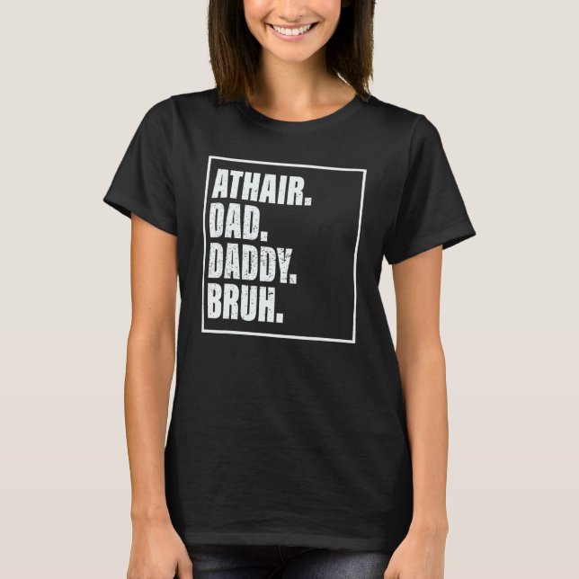 Camiseta Athair Dad Daddy Bruh Father's Day Family (Frente)
