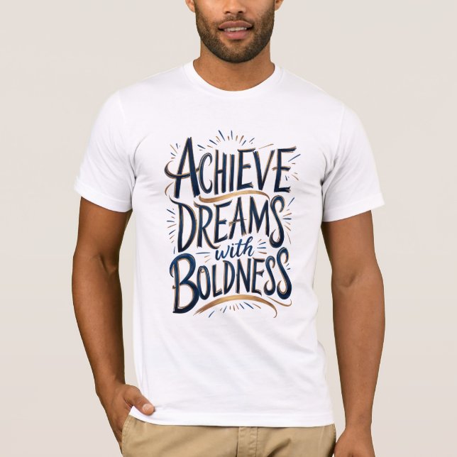 Camiseta Atingir Sonhos com Boldness (Frente)