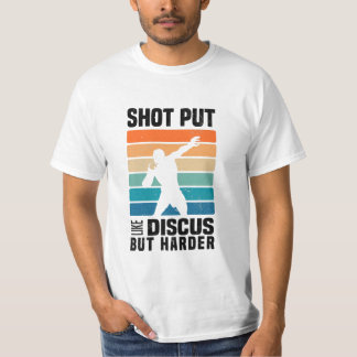 Camiseta Atiradas Esportivas | Shot Putter Funny Sayings Gi