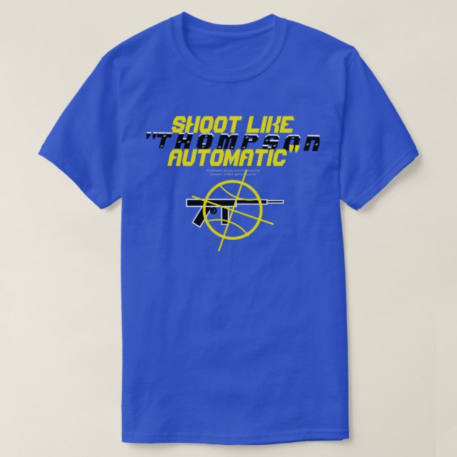 Camiseta Atirar como "THOMPSON-AUTOMATIC" (Frente do Design)