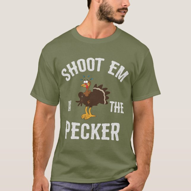 Camiseta Atire Neles Na Caça Pecker/Turquia (Frente)