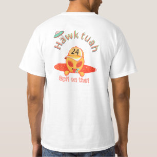 Camiseta Atitude Alienígena: Hawk Tuah Spit