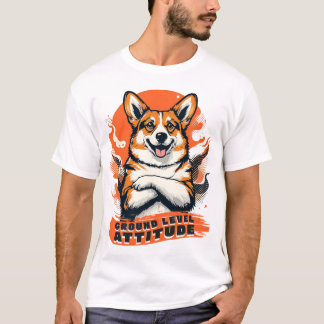 Camiseta Atitude ao Nível do Chão - Corgi Engraçado
