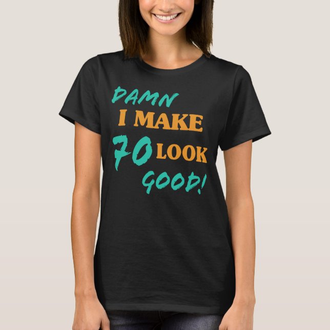 Camiseta Atitude de Aniversário do 70 Sarcástico (Frente)