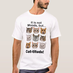 Camiseta Atitude de Gato Humores de Gato Amantes de Gatos