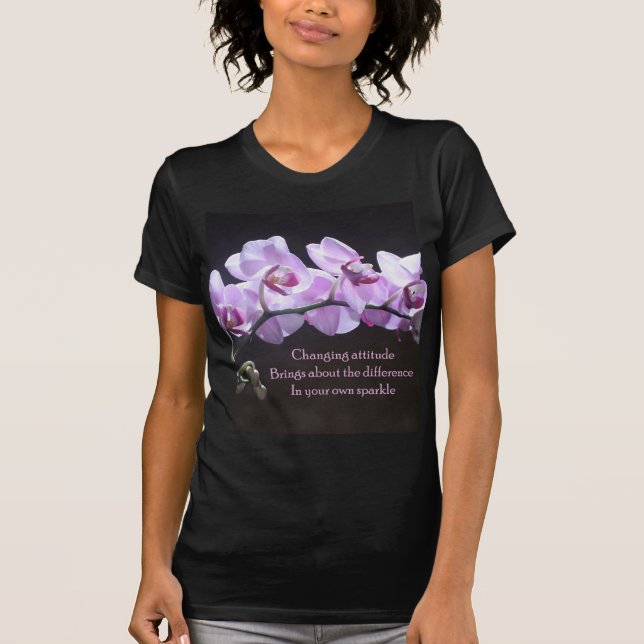 Camiseta Atitude em mudança da t-camisa da orquídea (Frente)