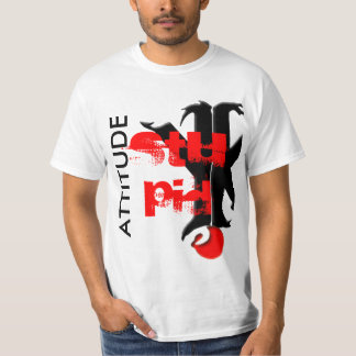 CAMISETA ATITUDE, ESTÚPIDA