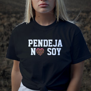 Camiseta Atitude Latina Não Sou Pendeja