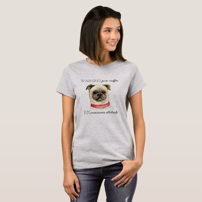 Camiseta Atitude Pugnazista Pré-Café com Pug (Frente Completa)