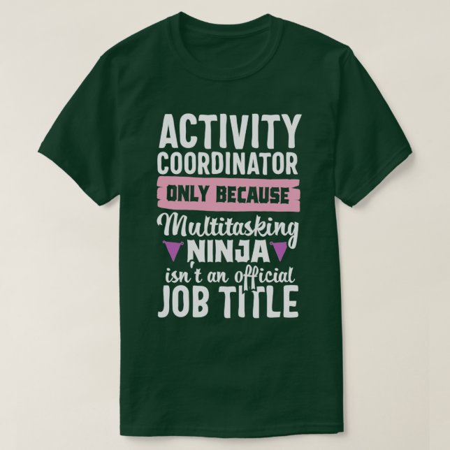 Camiseta Atividade Coordenadora Funny Ninja Trabalho Ti (Frente do Design)