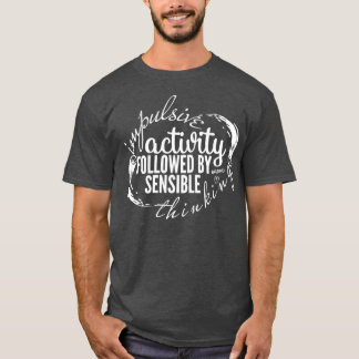 Camiseta Atividade Impulsiva de Momento ADHD Seguida de Sen