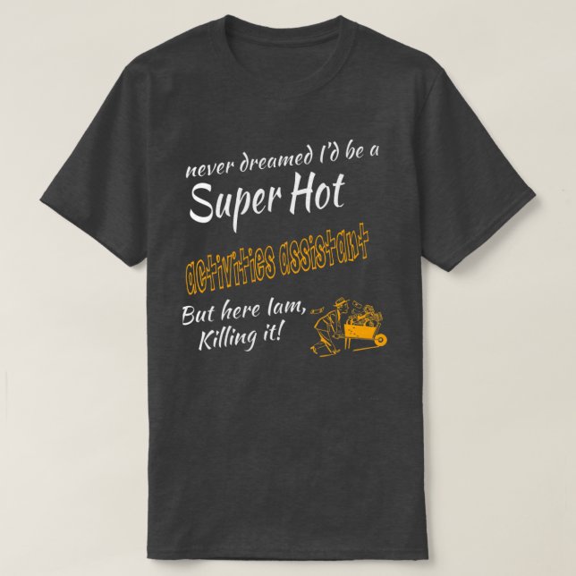 CAMISETA ATIVIDADES ASSISTENTE SUPER HOT (Frente do Design)