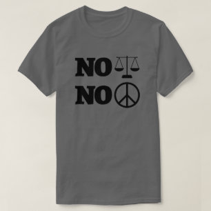 Camiseta Ativista Sem Justiça Sem Paz