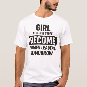 Camiseta Atletas Femininas Fortes Lideram o Amanhã