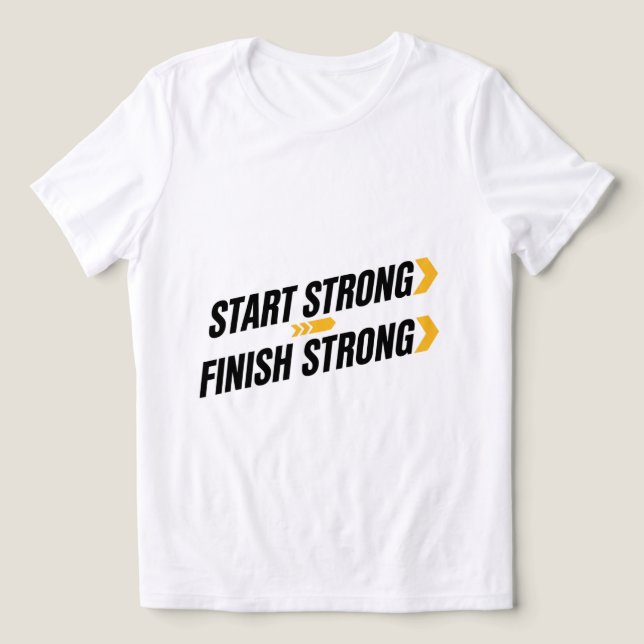 Camiseta Atlética Comece Forte Termine Forte (Design frontal)