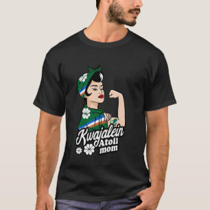 Camiseta Atol de Kwajalein Mãe Forte Kwajalein Raízes Kwaja
