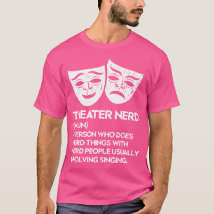 Camiseta Ator de Palco de Ópera Musical do Nerd Noun Fan