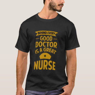 Camiseta Atrás De Cada Bom Médico Está Uma Enfermeira Excel