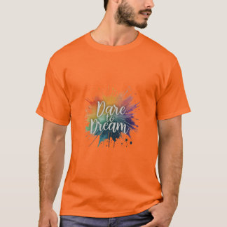 Camiseta Atreva-se a Sonhar.