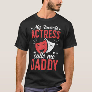 Camiseta Atriz de Teatro Favorita do Pai Teatro Pai Teatro