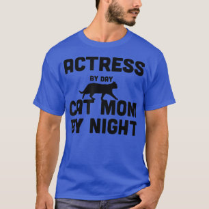 Camiseta Atriz Por Dia Cat Mãe Por Noite
