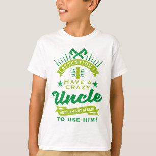 Camiseta attention j a have crazy uncle