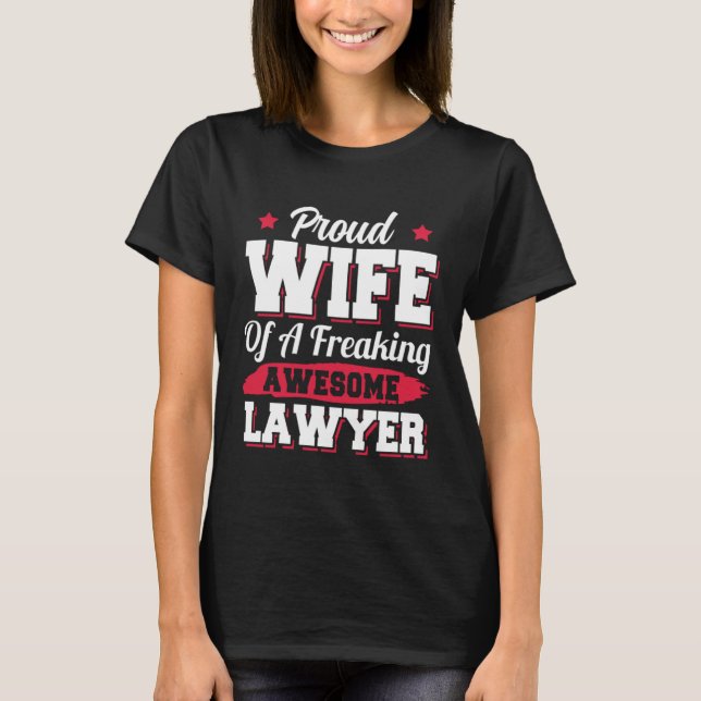 Camiseta Attorney Jurist Prosecutor Advocacy Lawyer Wife (Frente)