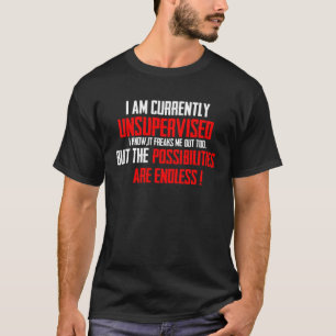 Camiseta Atualmente, Não Estou Sob Supervisão