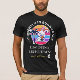 Camiseta Atualmente no Modo Coelhinho 