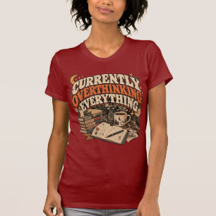 Camiseta Atualmente Pensando Demais Tudo Livro Vintage Amor