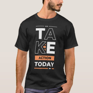 Camiseta Atue hoje Jovem Empreendedor Inspiração