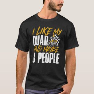 Camiseta Atv Eu Gosto Do Meu Quad E Talvez 3 Pessoas Quad B