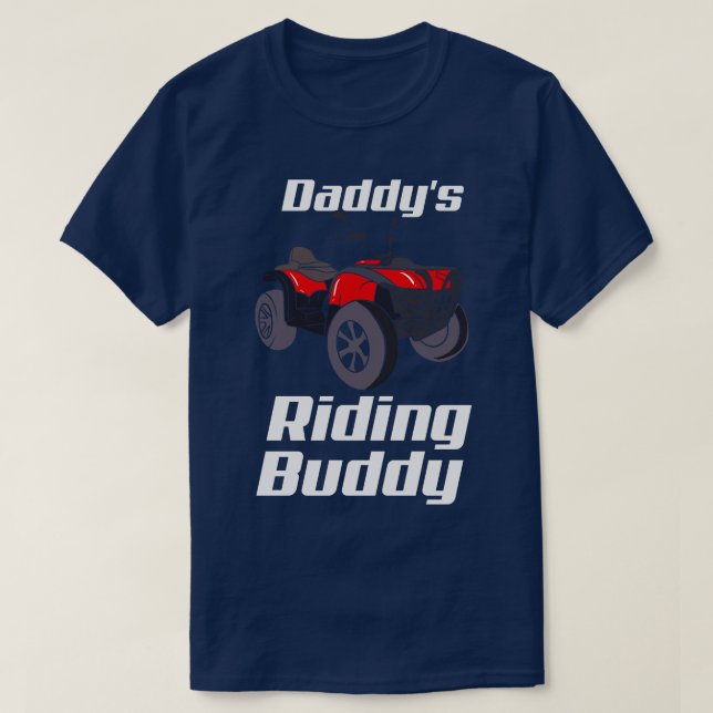 Camiseta Atv Quad Bike Off Road Daddys Riding Buddy (Frente do Design)