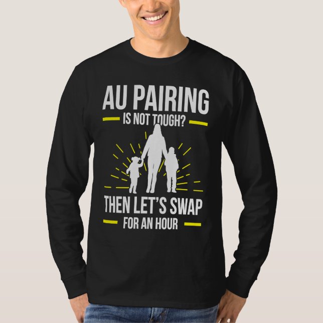 Camiseta Au Pair For Au Pair Domestic Worker Childcare Job  (Frente)