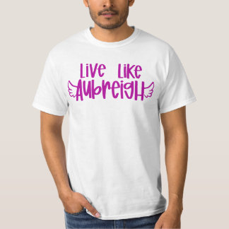 Camiseta Aubreigh Wyatt T-Shirt Livelikeaubreigh Fundraiser