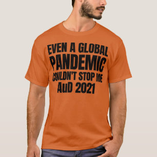 Camiseta AuD 2021 Doctor of Audiology Pandemic Graduation E