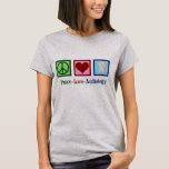 Camiseta Audiologia do Amor pela Paz<br><div class="desc">Presente de t-shirt da Audiologia do Peace Love para um audiólogo que estuda a audição. Um sinal de paz,  coração e um ouvido para representar os estudos audiológicos.</div>
