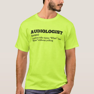 Camiseta Audiologista Definição Humor T-Shirt