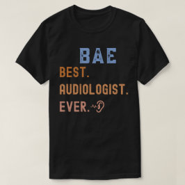 Camiseta Audiólogo Orgulhoso, Melhor Audiólogo de Todos os