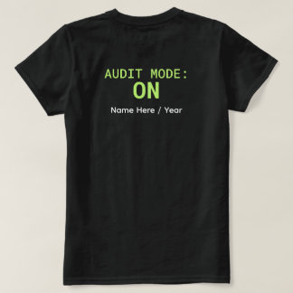 Camiseta Audit Mode: ON – Camiseta de Contabilidad