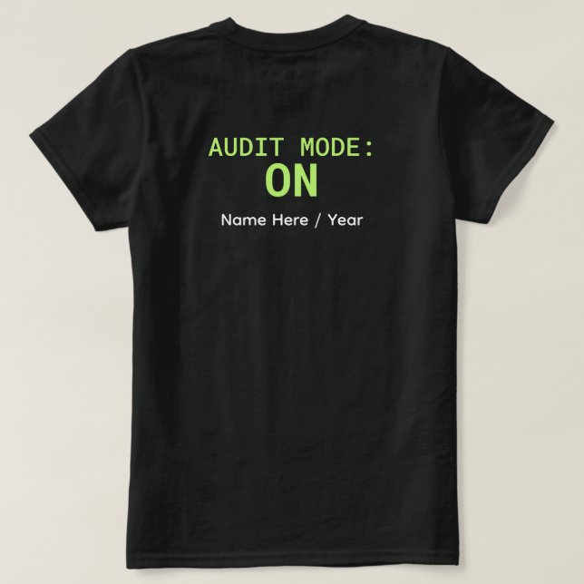 Camiseta Audit Mode: ON – Camiseta de Contabilidad (Verso do Design)