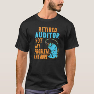 Camiseta Auditor Aposentado Pescando Aposentadoria