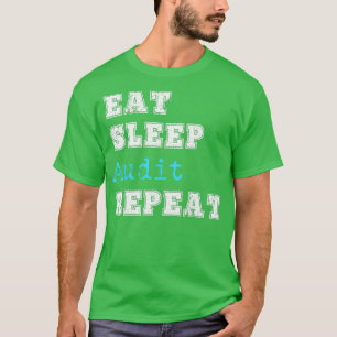 Camiseta Auditor Engraçado Comendo Repetição de Auditoria C