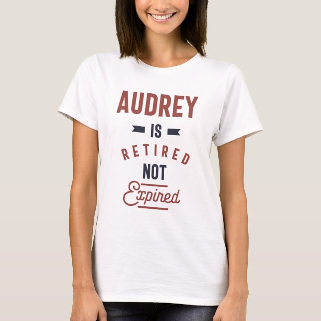 Camiseta Audrey está aposentado sem expirar (Frente)