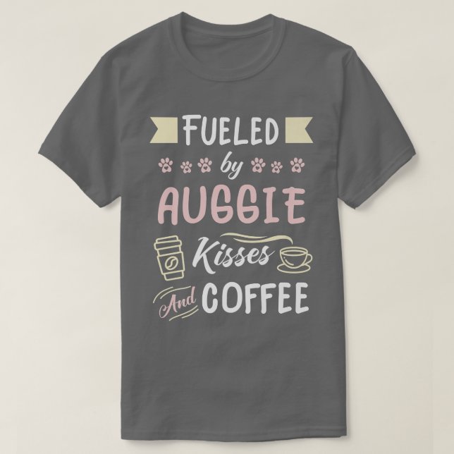 Camiseta Auggie Mom Australian Shepherd Corgi Coffee Lover- (Frente do Design)