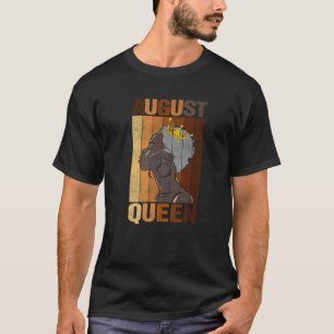 Camiseta August Queen Birthday African American Black Woman